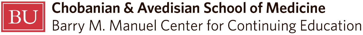 Boston University Chobanian & Avedisian School of Medicine Barry M. Manuel Center for Continuing Education